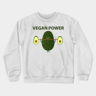 Avocado-vegan power Crewneck Sweatshirt